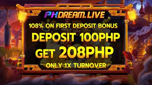 PHDREAM 108% ON FIRST DEPOSIT BONUS