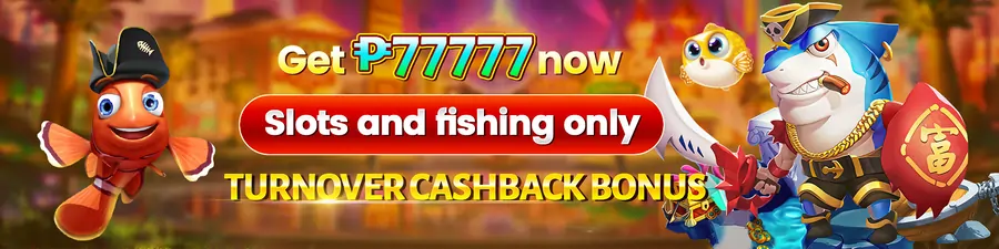 FK777 77,777 slot and fishing games turnover cashback bonus