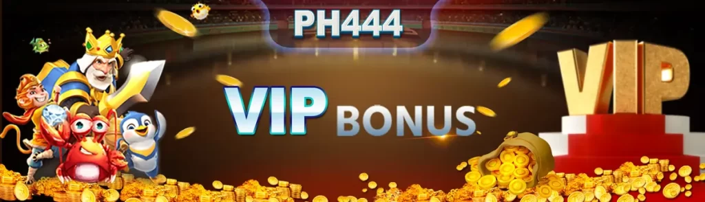 PH4444 VIP bonus (1)