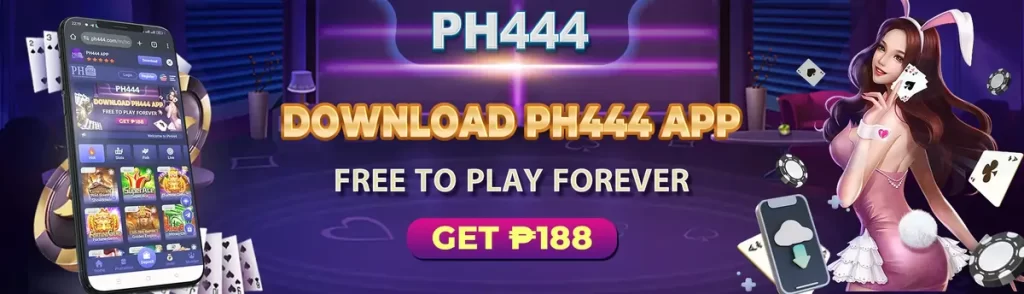 PH4444 download app get 188 (1)