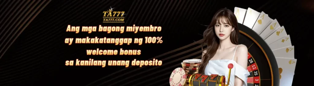 TA777 welcome deposit bonus 100%