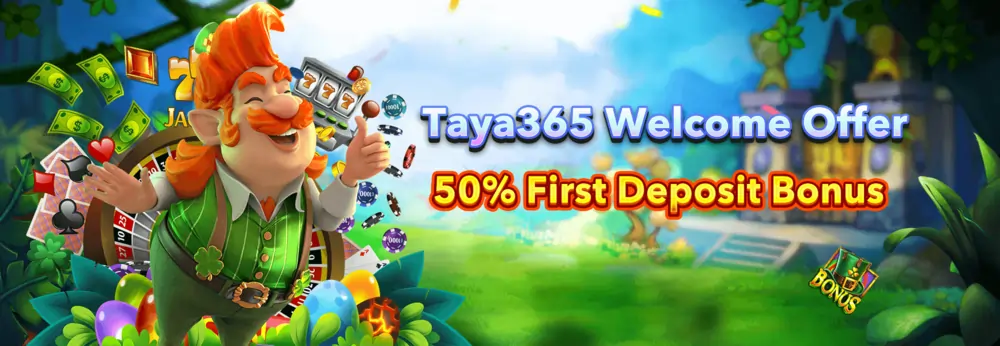 Taya365 welcome bonus 50% 1st deposit bonus